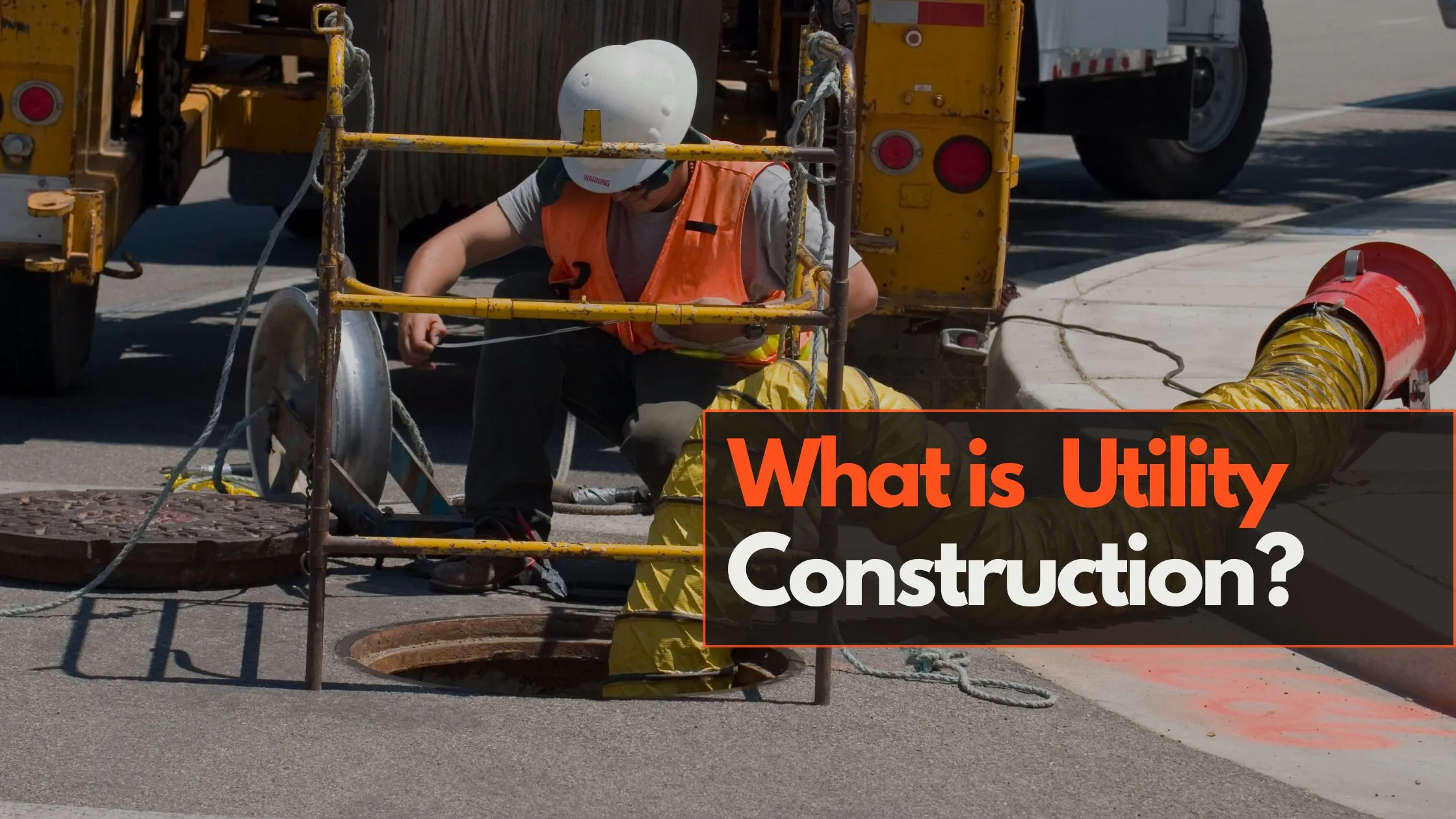 What Is Utility Construction?